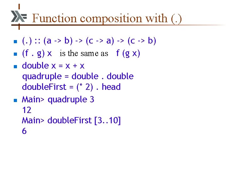 Function composition with (. ) n n (. ) : : (a -> b)