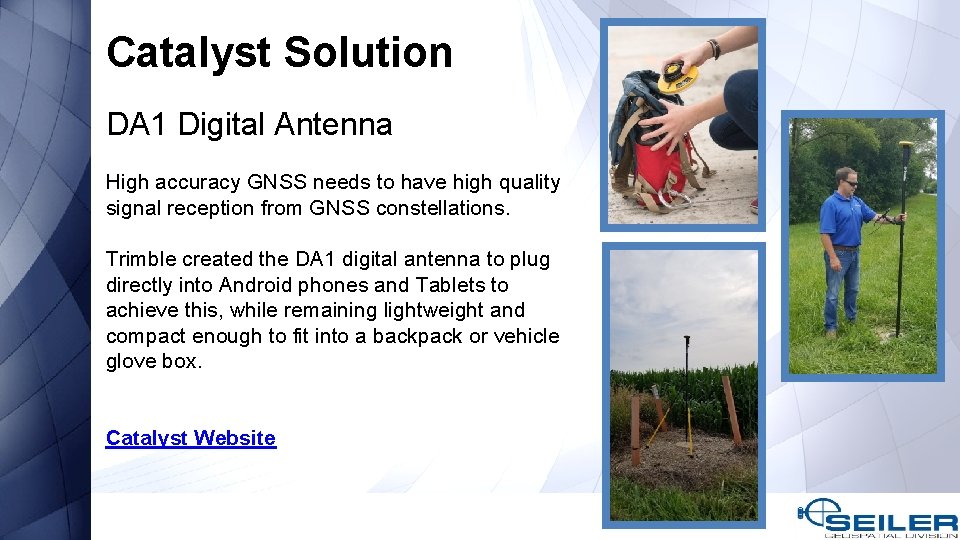 Catalyst Solution DA 1 Digital Antenna High accuracy GNSS needs to have high quality