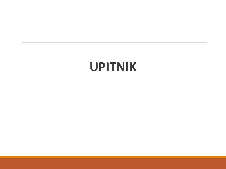 UPITNIK 