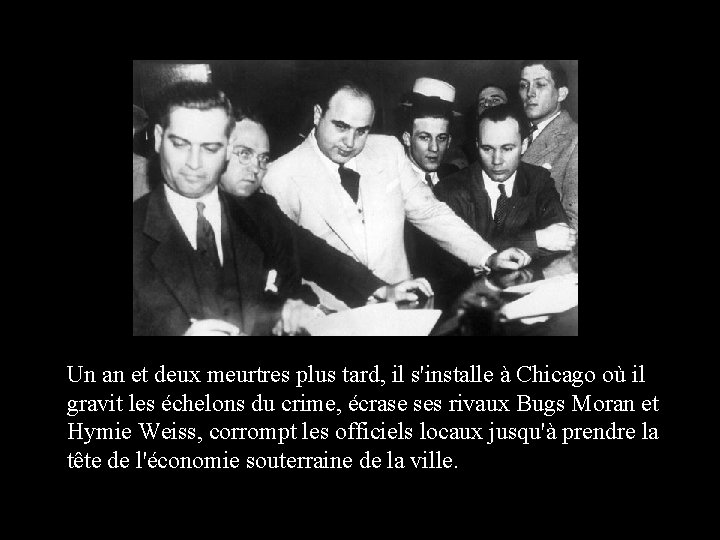 Un an et deux meurtres plus tard, il s'installe à Chicago où il gravit