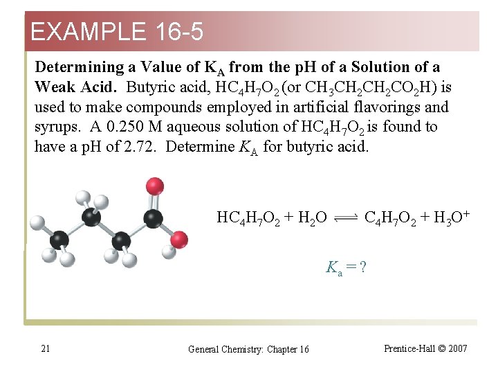 EXAMPLE 16 -5 Determining a Value of KA from the p. H of a