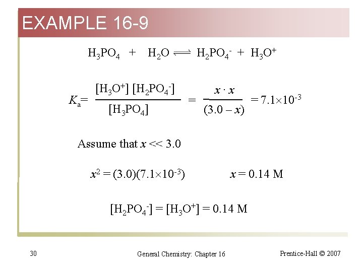 EXAMPLE 16 -9 H 3 PO 4 + K a= H 2 O [H