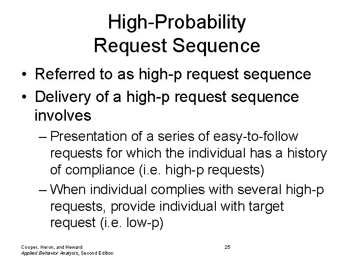 High-Probability Request Sequence • Referred to as high-p request sequence • Delivery of a