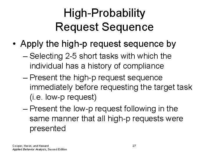 High-Probability Request Sequence • Apply the high-p request sequence by – Selecting 2 -5
