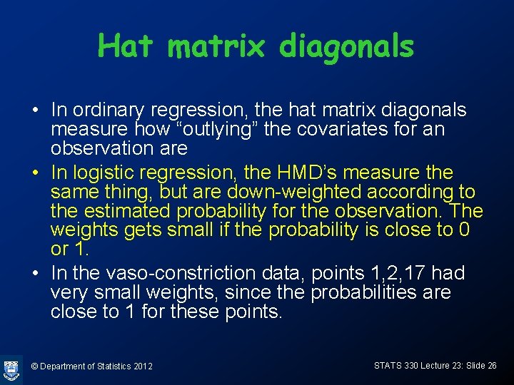 Hat matrix diagonals • In ordinary regression, the hat matrix diagonals measure how “outlying”