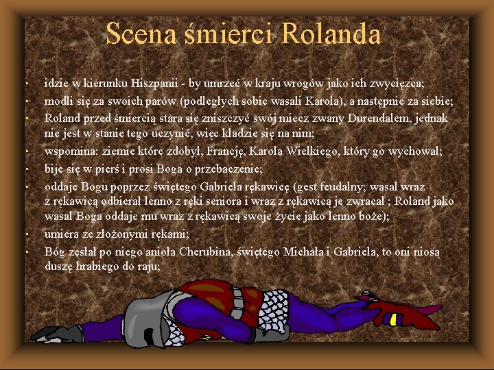 Scena śmierci Rolanda • • idzie w kierunku Hiszpanii - by umrzeć w kraju