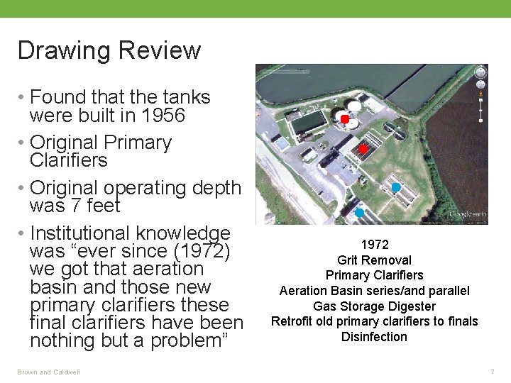 Drawing Review • Found that the tanks were built in 1956 • Original Primary