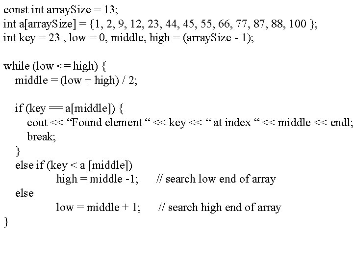 const int array. Size = 13; int a[array. Size] = {1, 2, 9, 12,