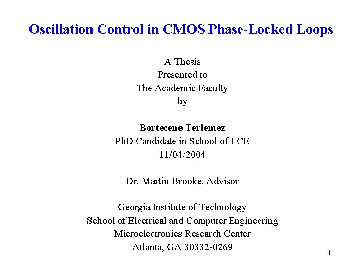 Oscillation Control in CMOS Phase-Locked Loops A Thesis Presented to The Academic Faculty by
