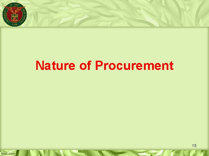 Nature of Procurement 15 