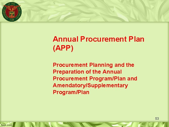 Annual Procurement Plan (APP) Procurement Planning and the Preparation of the Annual Procurement Program/Plan