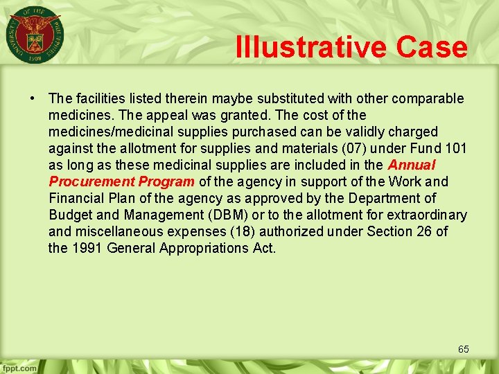Illustrative Case • The facilities listed therein maybe substituted with other comparable medicines. The