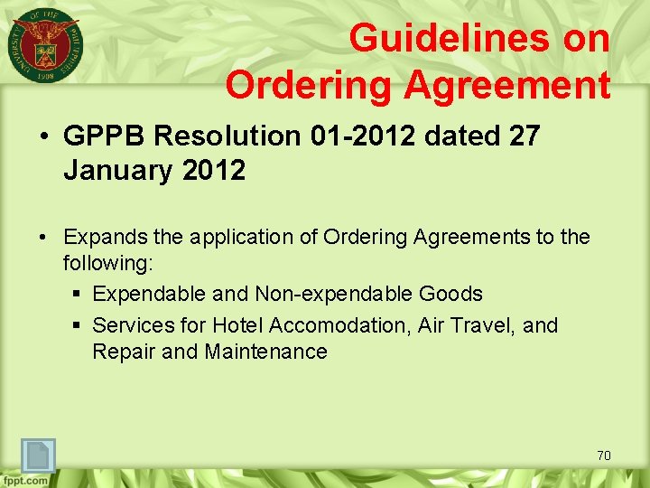 Guidelines on Ordering Agreement • GPPB Resolution 01 -2012 dated 27 January 2012 •