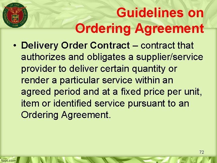 Guidelines on Ordering Agreement • Delivery Order Contract – contract that authorizes and obligates