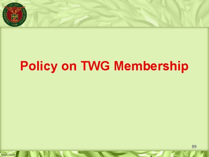 Policy on TWG Membership 89 