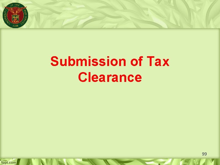 Submission of Tax Clearance 99 