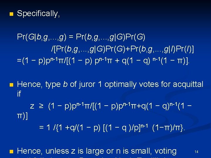 n Specifically, Pr(G|b, g, . . . , g) = Pr(b, g, . .