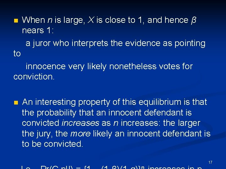 n When n is large, X is close to 1, and hence β nears