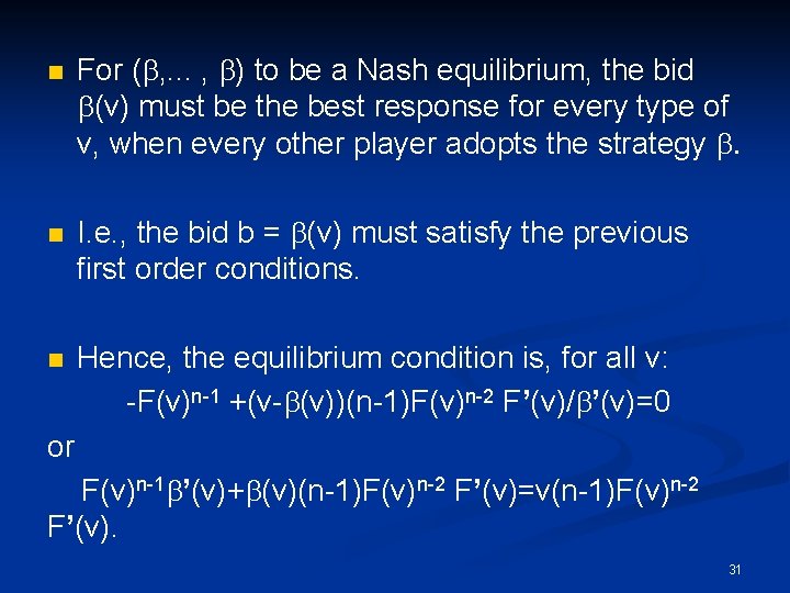 n n n For (b, . . . , b) to be a Nash