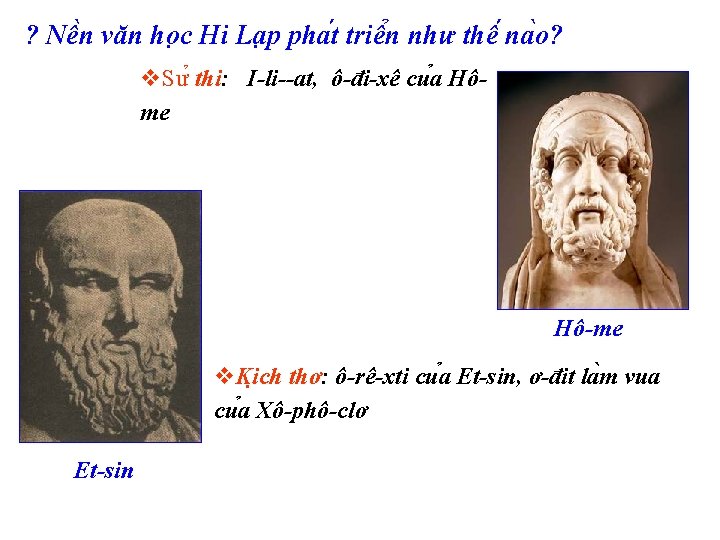 ? Nê n văn ho c Hi La p pha t triê n như