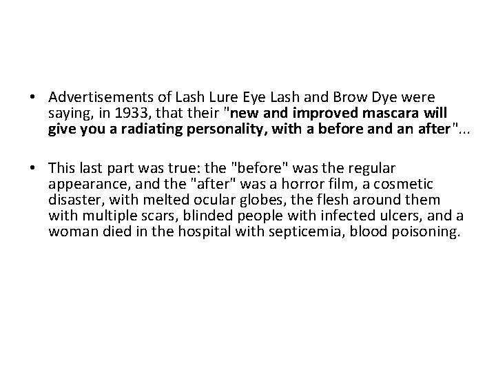  • Advertisements of Lash Lure Eye Lash and Brow Dye were saying, in