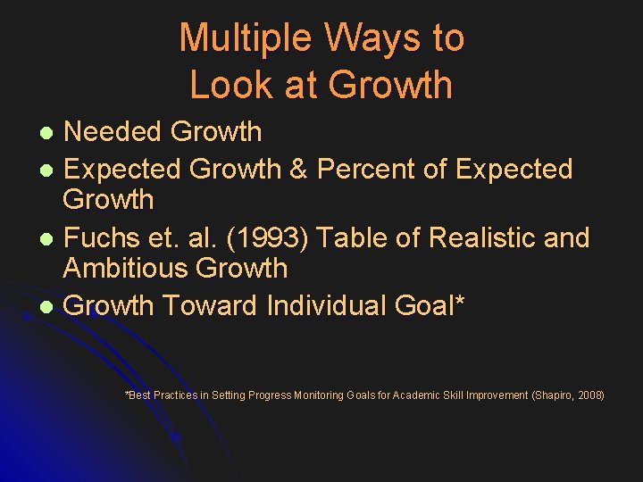 Multiple Ways to Look at Growth Needed Growth l Expected Growth & Percent of