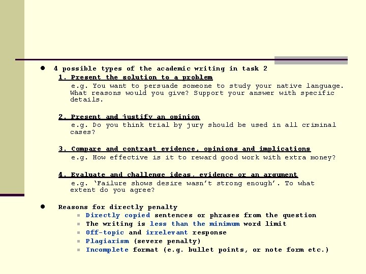 l 4 possible types of the academic writing in task 2 1. Present the