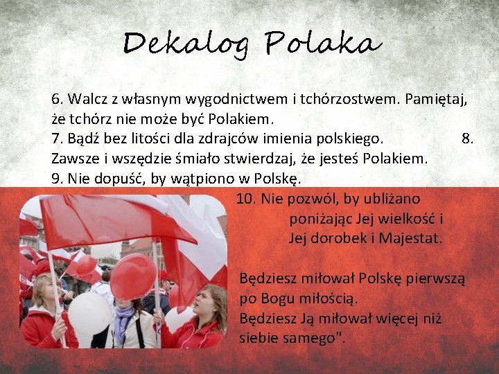 Dekalog Polaka 6. Walcz z własnym wygodnictwem i tchórzostwem. Pamiętaj, że tchórz nie może