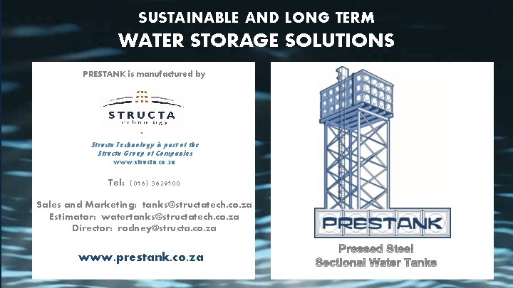 SUSTAINABLE AND LONG TERM WATER STORAGE SOLUTIONS PRESTANK is manufactured by Structa Technology is