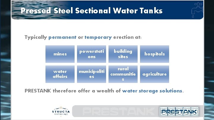 Pressed Steel Sectional Water Tanks Typically permanent or temporary erection at: mines powerstati ons