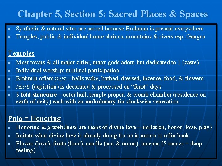 Chapter 5, Section 5: Sacred Places & Spaces n n Synthetic & natural sites