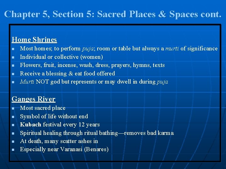 Chapter 5, Section 5: Sacred Places & Spaces cont. Home Shrines n n n