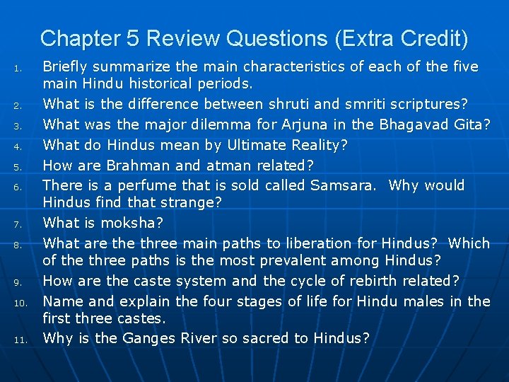 Chapter 5 Review Questions (Extra Credit) 1. 2. 3. 4. 5. 6. 7. 8.