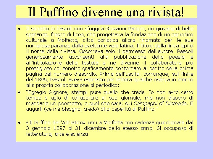 Il Puffino divenne una rivista! • • • Il sonetto di Pascoli non sfuggì