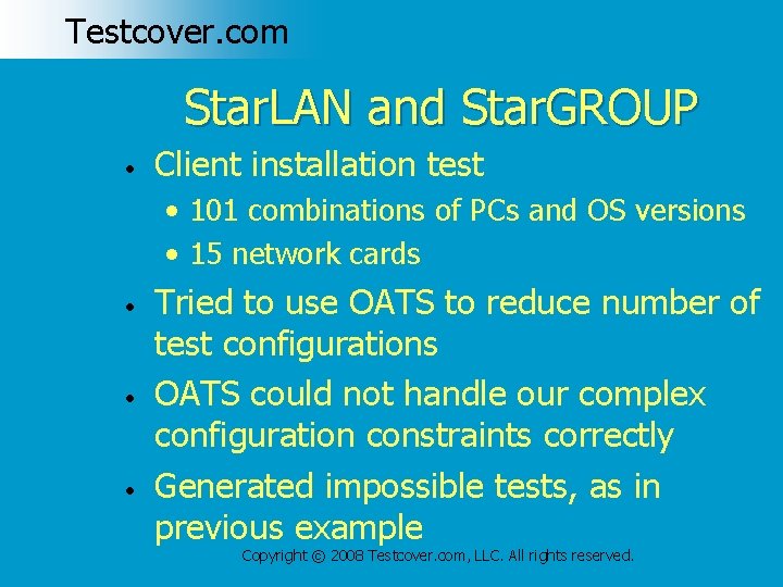 Testcover. com Star. LAN and Star. GROUP • Client installation test • 101 combinations