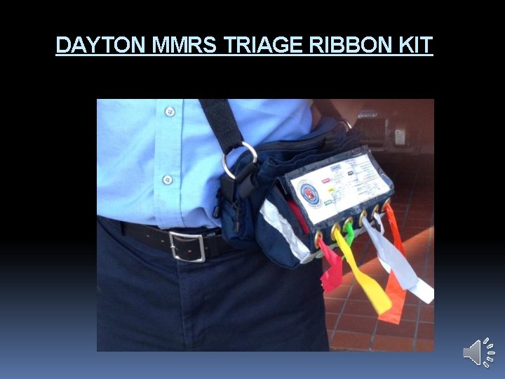 DAYTON MMRS TRIAGE RIBBON KIT 