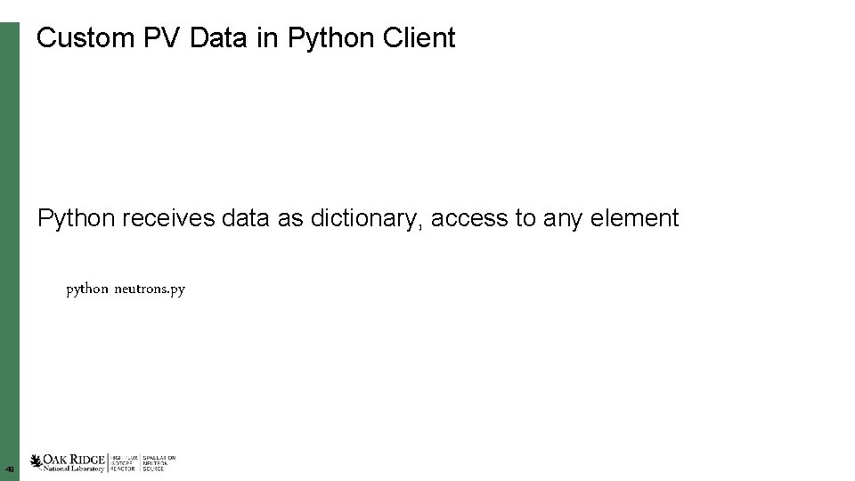 Custom PV Data in Python Client Python receives data as dictionary, access to any