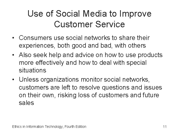 Use of Social Media to Improve Customer Service • Consumers use social networks to Use of Social Media to Improve Customer Service • Consumers use social networks to