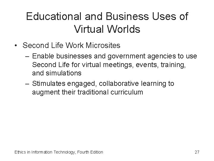 Educational and Business Uses of Virtual Worlds • Second Life Work Microsites – Enable Educational and Business Uses of Virtual Worlds • Second Life Work Microsites – Enable