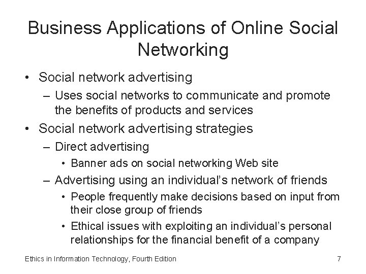 Business Applications of Online Social Networking • Social network advertising – Uses social networks Business Applications of Online Social Networking • Social network advertising – Uses social networks