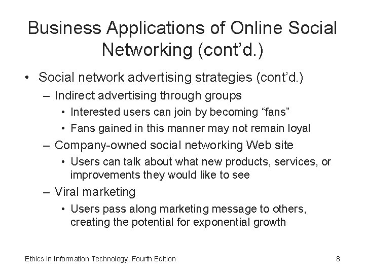 Business Applications of Online Social Networking (cont’d. ) • Social network advertising strategies (cont’d. Business Applications of Online Social Networking (cont’d. ) • Social network advertising strategies (cont’d.