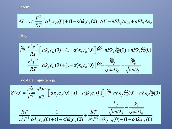 Zatem skąd co daje impedancję 