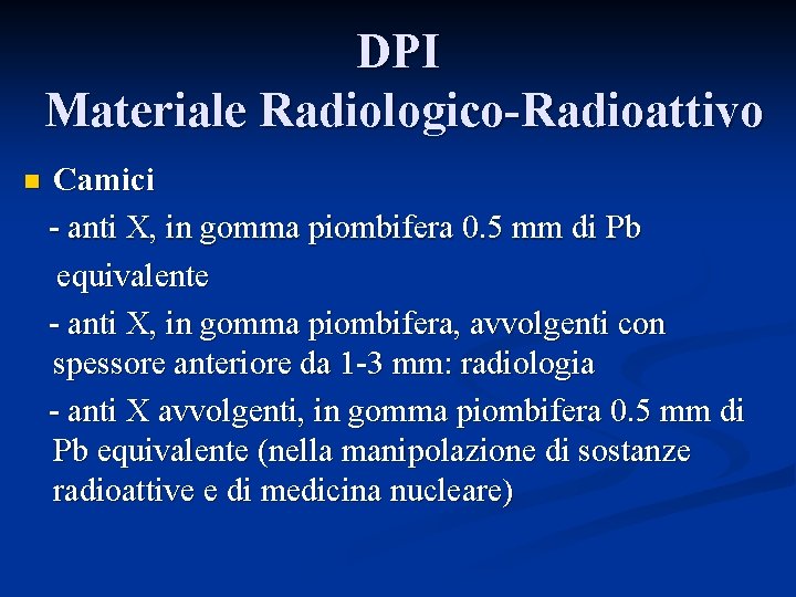 DPI Materiale Radiologico-Radioattivo n Camici - anti X, in gomma piombifera 0. 5 mm