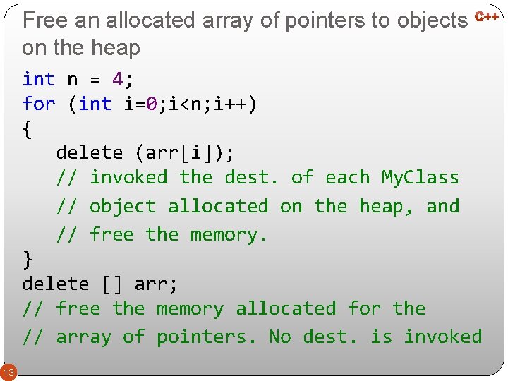 Free an allocated array of pointers to objects on the heap int n =