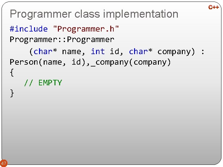 Programmer class implementation #include "Programmer. h" Programmer: : Programmer (char* name, int id, char*