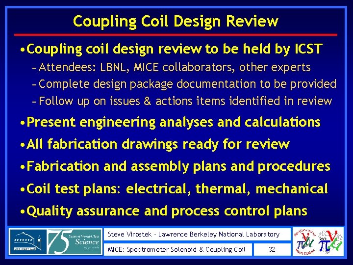 Coupling Coil Design Review • Coupling coil design review to be held by ICST