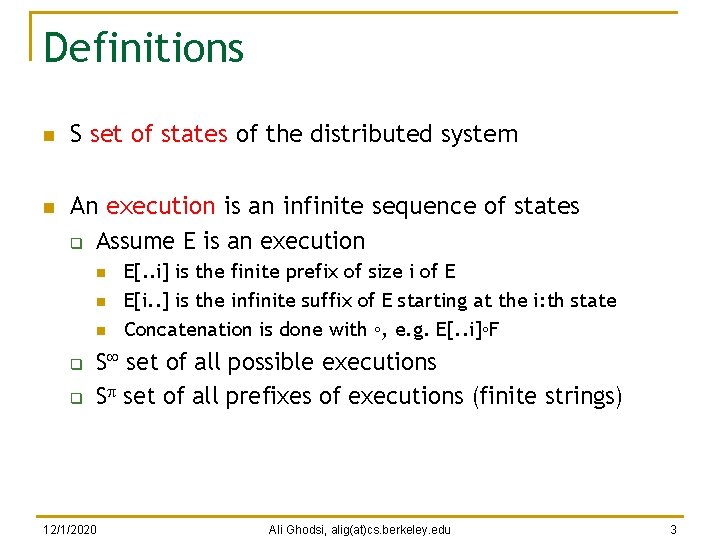 Definitions n n S set of states of the distributed system An execution is Definitions n n S set of states of the distributed system An execution is