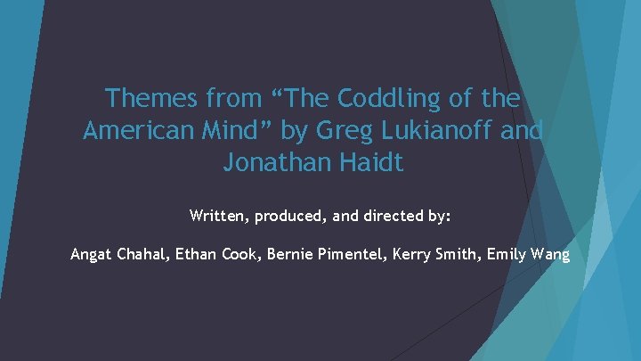 Themes from “The Coddling of the American Mind” by Greg Lukianoff and Jonathan Haidt