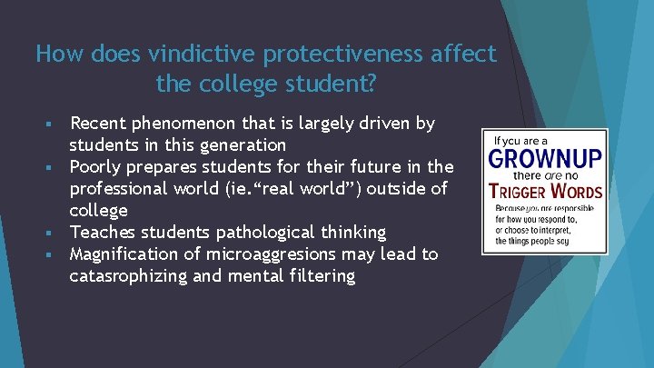 How does vindictive protectiveness affect the college student? Recent phenomenon that is largely driven