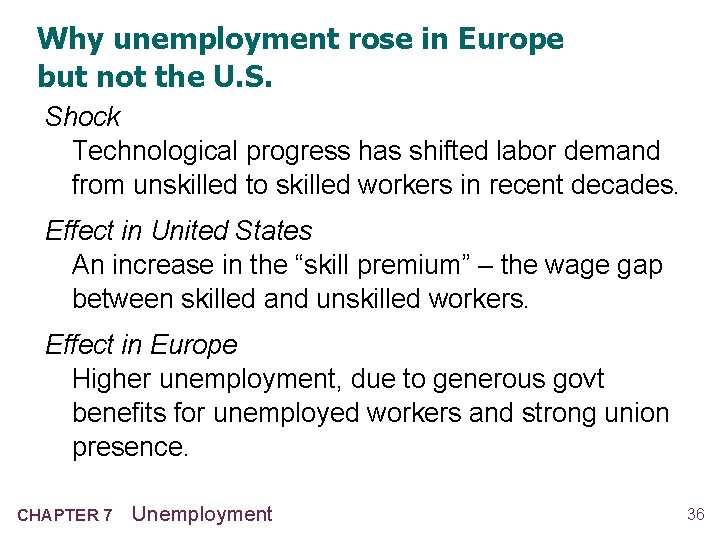 Why unemployment rose in Europe but not the U. S. Shock Technological progress has